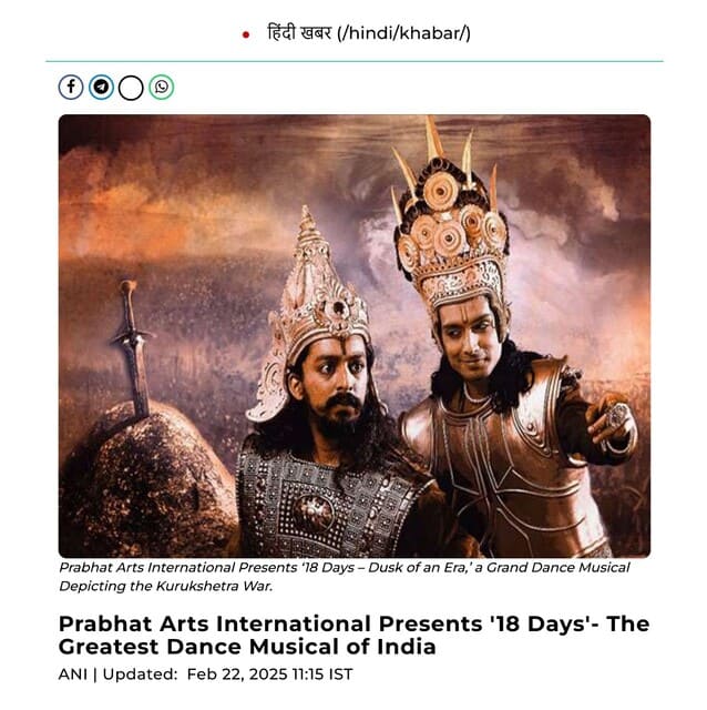 Prabhat Arts International Presents '18 Days'- The Greatest Dance Musical of India
